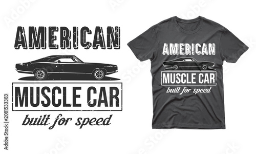 vintage american muscle car built for speed t-shirt design and vector