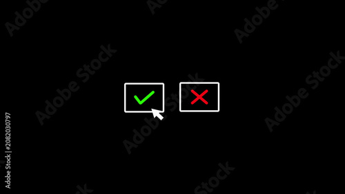 Green checkmark and red cross on black background with cursor on checkmark buttons