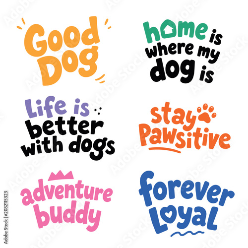 Cute dog-themed typography quotes in a playful hand-lettered style. Perfect for t-shirts, mugs, stickers, greeting cards, pet gifts, nursery decor, social media, and dog lover designs.