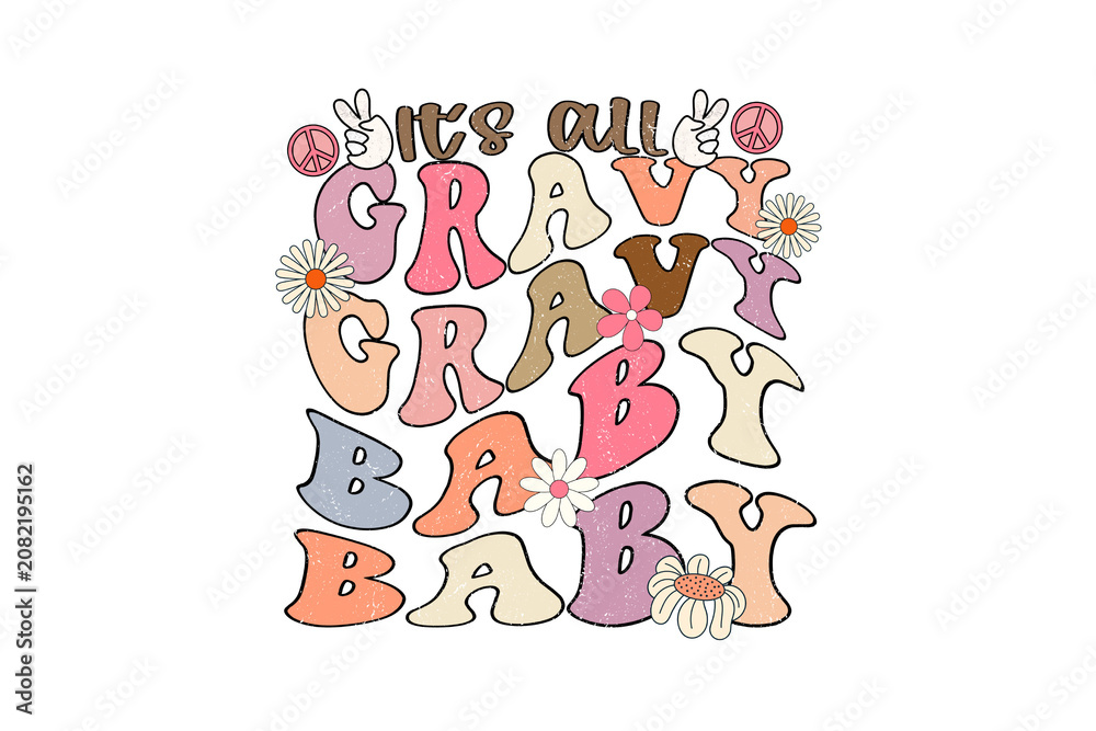 Fototapeta premium It's All Gravy Baby Retro Wavy Sublimation Design