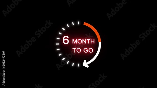 Neon 6 month to go animation. Neon counting number animation 6 month to go. on a black background. and creating a stunning 4k video.