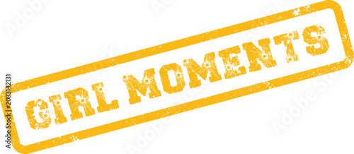 Obraz na płótnie Yellow textured rubber stamp displaying the empowering phrase Girl Moments with