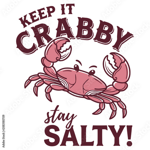 Keep It Crabby Stay Salty