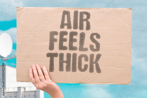 Fotografija "Air feels thick" Atmosphere becomes hard to breathe