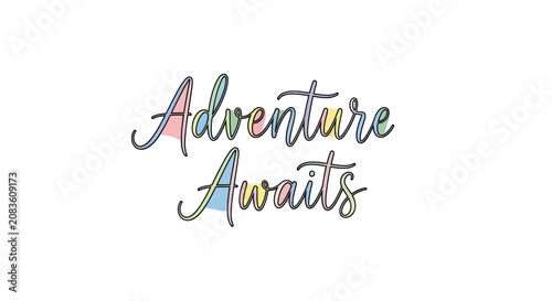 Adventure Awaits Hand Lettering Design