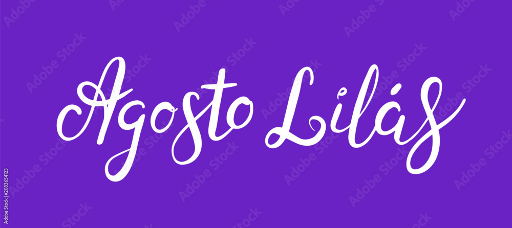 Fototapeta premium Agosto Lilas lettering quote. Portuguese text Purple August. Brazilian awareness campaign aimed at ending violence against women. Hand drawn vector. Handwritten brush calligraphy