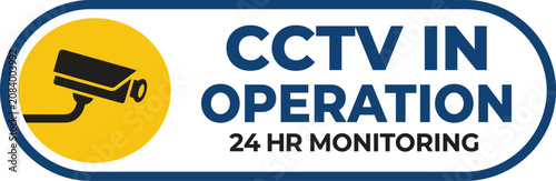 Cctv in operation 24 hour monitoring sign