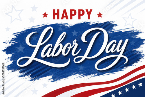 USA Labor Day celebrate banner with handwritten holiday greetings Happy Labor Day on brush stroke background. United States national holiday vector illustration.