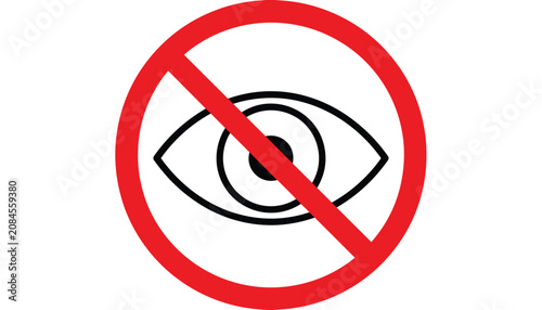 Warning sign with a red prohibition symbol over an eye outline representing no watching or look restriction.