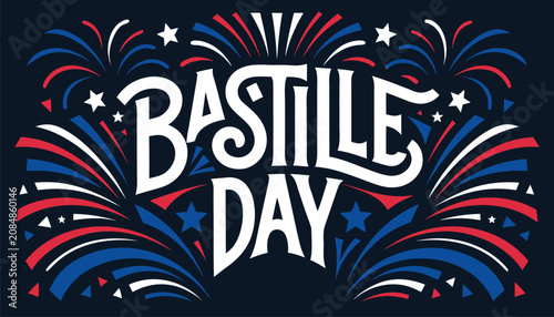 Bild auf Leinwand Elegant Bastille Day typography with festive red white blue fireworks display
