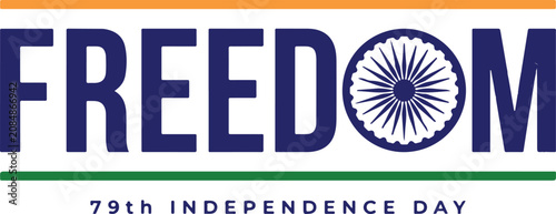 India 79th independence day freedom celebration