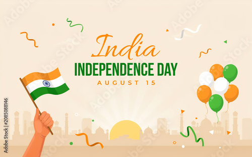 India independence day august 15 celebration poster with hand holding flag and balloons independence fifteenth balloons cityscape silhouette celebration patriotic