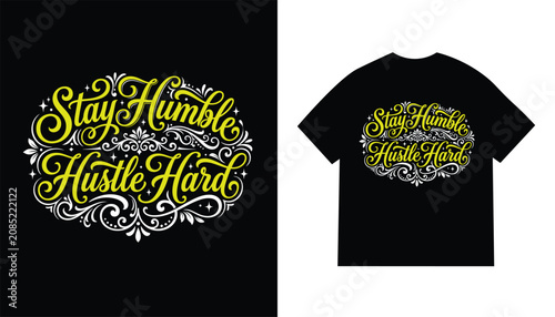 Foto Inspirational motivational quote tshirt design stay humble hustle hard