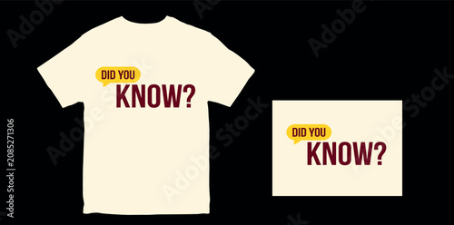 Quadro su tela Did You Know Bold Typography T-Shirt Design with Speech Bubble in Yellow and Mar