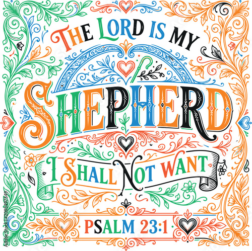 The lord is my shepherd i shall not want psalm twenty three one religious bible verse ornate calligraphy floral frame inspirational christian scripture wall art poster church home decor design.