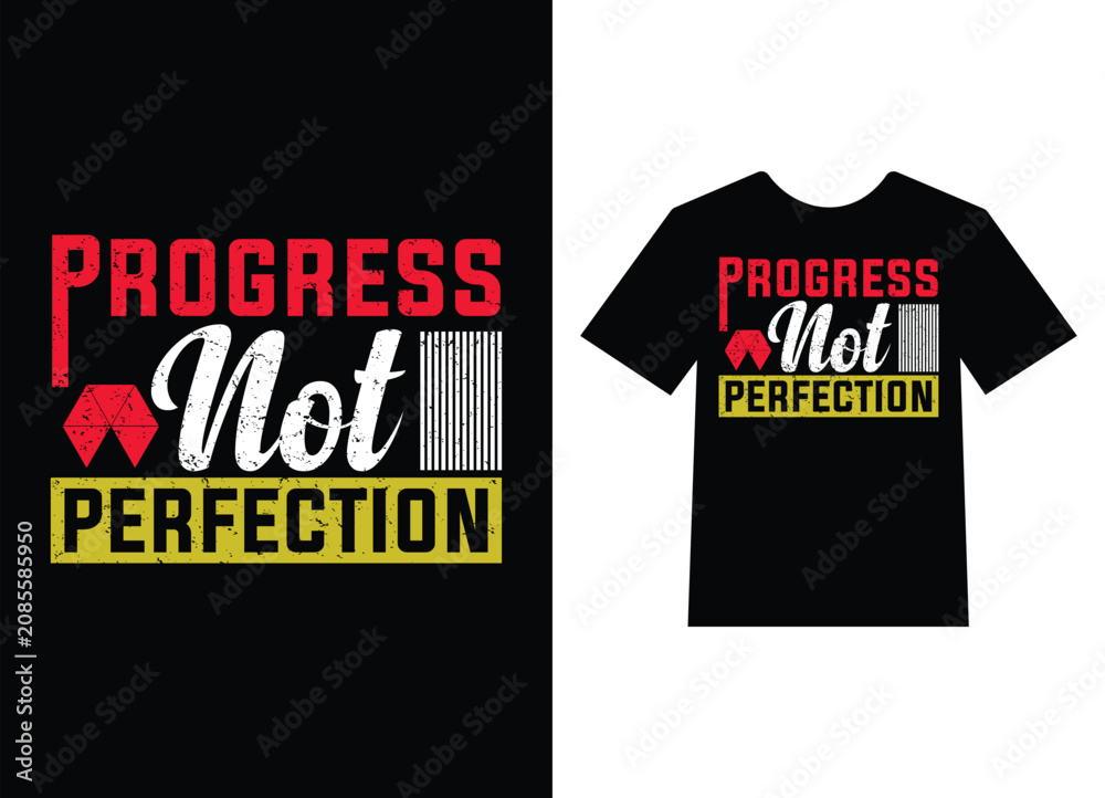 Fototapeta premium Motivational typography t shirt design with progress not perfection quote