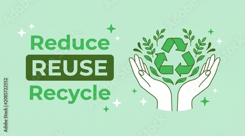 Reduce reuse recycle text and hands holding leaves vector illustration