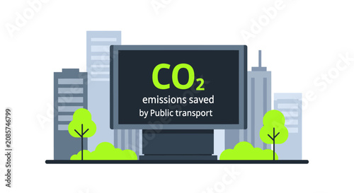 CO2 Emissions Saved by Public Transport Billboard Illustration in Modern Eco-Friendly City Environment for Sustainability and Climate Change Awareness Concepts