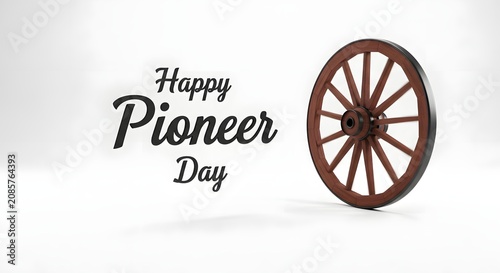 Pioneer Day greeting with wooden wagon wheel