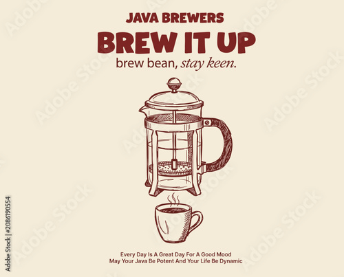 Bild auf Leinwand Java brewers, brew it up, coffee art, french press illustration, vintage cafe po