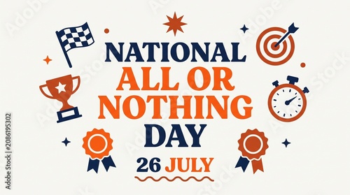 National all or nothing day celebration vector illustration