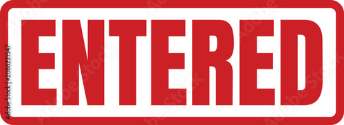 A bright red ink stamp impression with the word Entered in bold sans serif font style