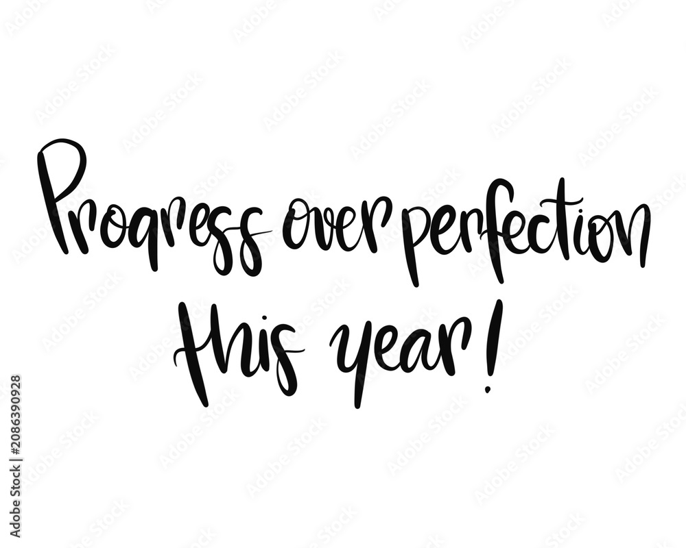 Fototapeta premium Progress Over Perfection This Year New Year Hand Lettering PNG