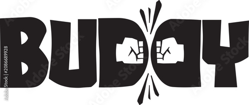 Bold Buddy Typography Vector Design with Fist Bump Integrated into Modern Lettering