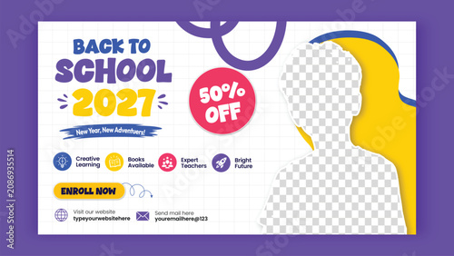 Back to School 2027 Promotional Banner Template, School Admission Discount Web Banner, Student Enrollment Campaign Header Design