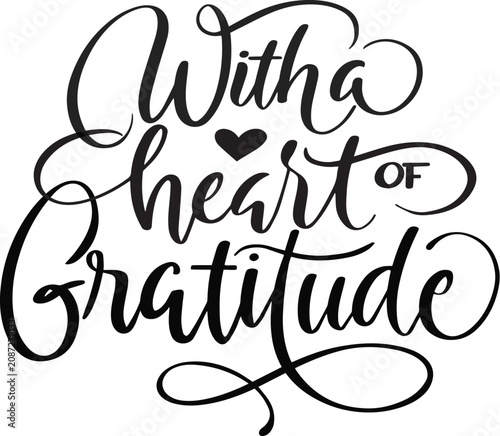 With a Heart of Gratitude Brush Script Calligraphy