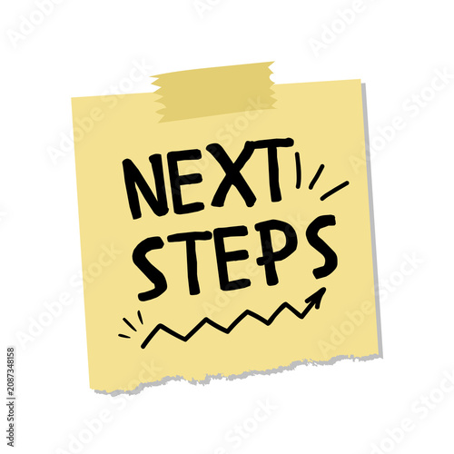 next steps sticky note, motivational office reminder note, productivity planner sticker, handwritten memo, yellow post it, transparent background png, to do checklist, office organization illustration