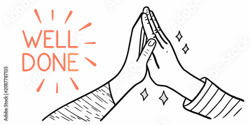 Konstfotografi High five gesture with congratulatory text hand drawn line illustration