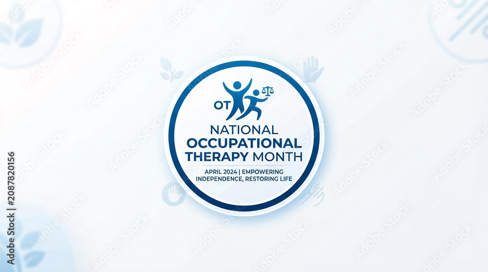 Fototapeta premium National Occupational Therapy Month celebrates empowering independence and restoring life