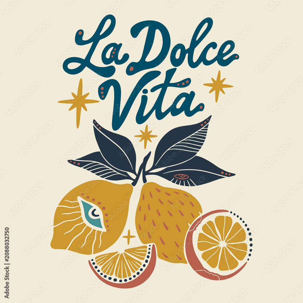 Naklejka premium La dolce vita typography vector with mediterranean lemons, hand-drawn italian quote lettering, minimalist botanical elements and citrus fruit illustration for summer holiday decor