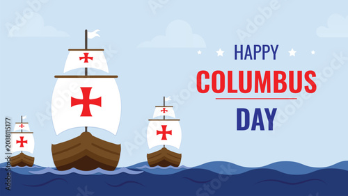 Happy Columbus day, vintage sailing ship on the sea, old marine navy vessel, celebrate Christopher Columbus discover the America