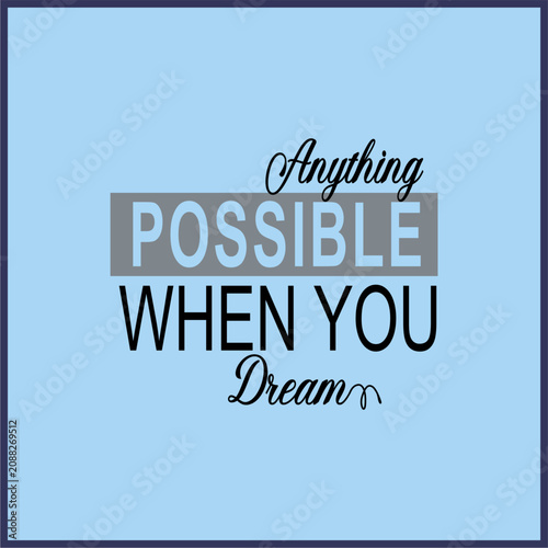 Foto Anything Is Possible When You Dream Typography Girls T-Shirt Design | Inspiratio