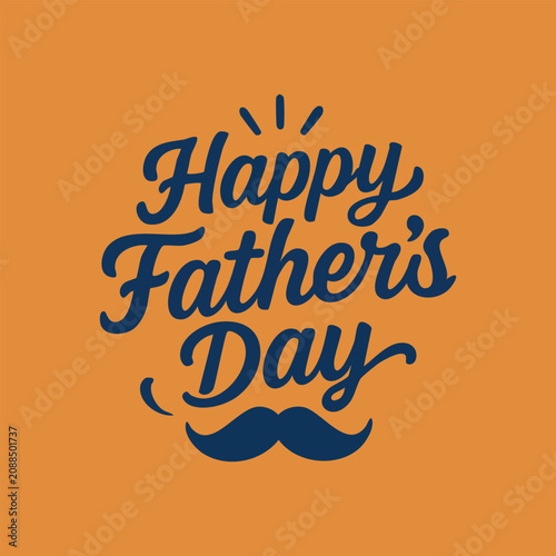 Fotografi Fathers day lettering with mustache illustration on orange background fathersday