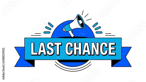 Last chance, sale, megaphone announcement, blue ribbon banner