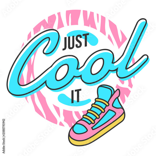 Quadro em tela Just cool it lettering