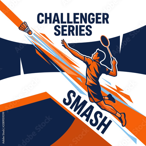 Dynamic Badminton Player Smashing Shuttlecock Challenger Series Event Graphic