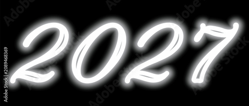 2027. Neon. White cursive glowing double-line number. New Year. Color vector illustration. Isolated on black background. Idea for web design, banner.