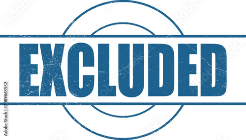 Tableau sur toile Simple blue grunge stamp with the word excluded within two horizontal lines for