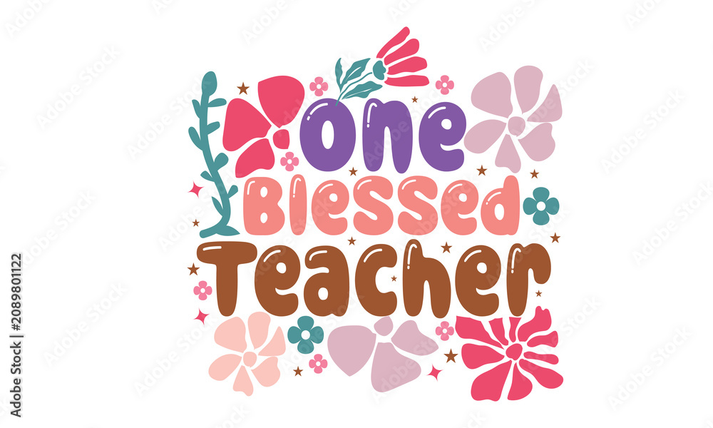 Obraz premium One Blessed Teacher Boho Floral S PNG Design