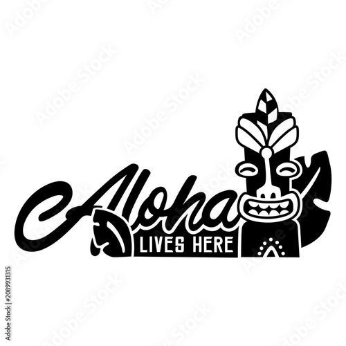 Bild auf Leinwand Aloha lives here cut-out