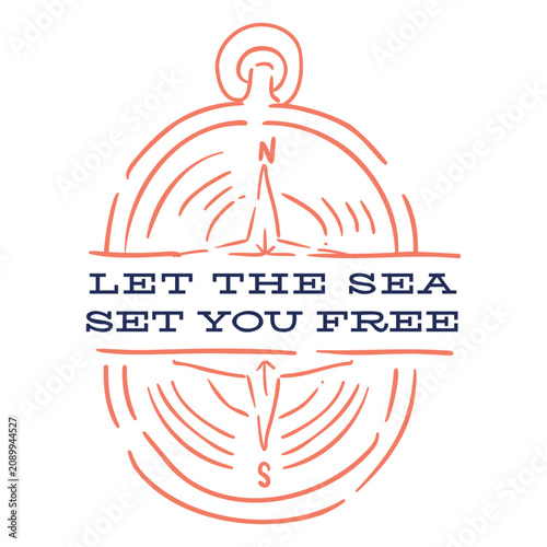 Fotografía Let the sea set you free quote and compass stroke