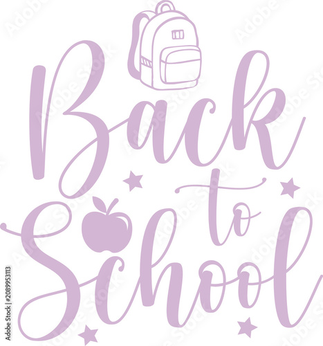 Back To School typography clip art design on plain white transparent isolated background for card, shirt, hoodie, sweatshirt, apparel, tag, mug, icon, poster or badge