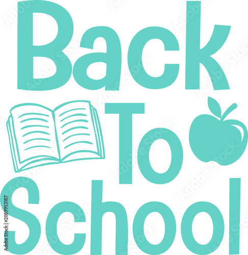 Back To School typography clip art design on plain white transparent isolated background for card, shirt, hoodie, sweatshirt, apparel, tag, mug, icon, poster or badge