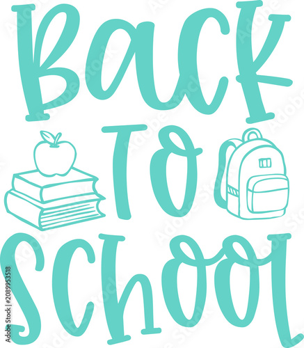 Back To School typography clip art design on plain white transparent isolated background for card, shirt, hoodie, sweatshirt, apparel, tag, mug, icon, poster or badge