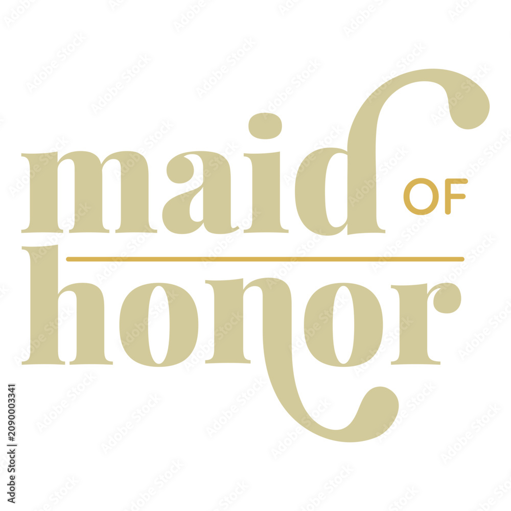 Obraz premium Wedding maid of honor quote sentiment