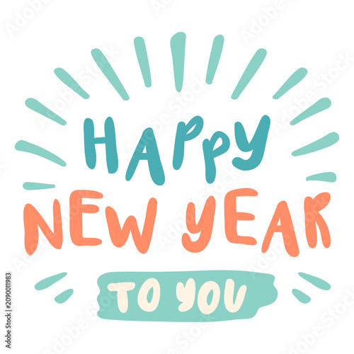 Obraz na plátne Happy New Year to you cordiality sentiment quote